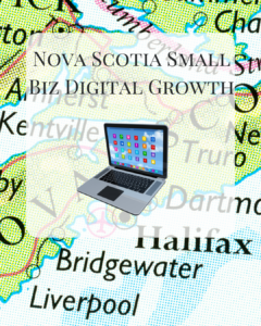 Digital Marketing Boosts NS Small Companies​- NS map with laptop and shop icons, showing digital marketing boosting Nova Scotia small companies in 2025